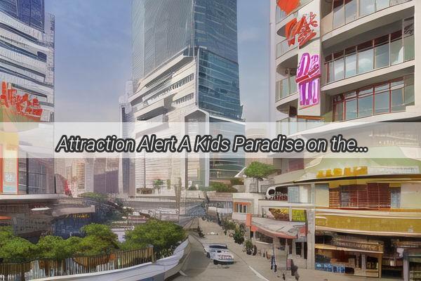 Attraction Alert A Kids Paradise on the Streets of Guangzhou  Discover the Best Street Playgrounds